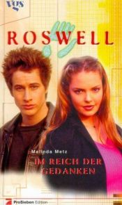 book cover of Roswell, Im Reich der Gedanken by Melinda Metz