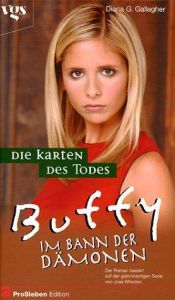 book cover of Buffy, Im Bann der Dämonen, Die Karten des Todes by Diana G. Gallagher