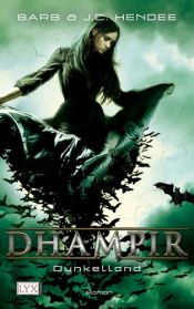 book cover of Dhampir Bd.03 Dunkelland by Barb Hendee