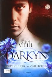 book cover of Darkyn 1: Versuchung des Zwielichts by Lynn Viehl