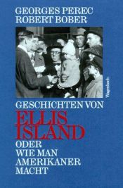 book cover of Geschichten von Ellis Island oder Wie man Amerikaner macht by Georges Perec