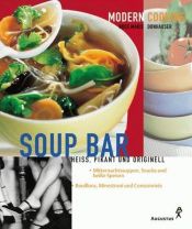 book cover of Soup Bar. Heiß, pikant und originell by Rose M. Donhauser