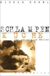 book cover of Schlampenküche für verspielte Mütter by Gisela Krahl