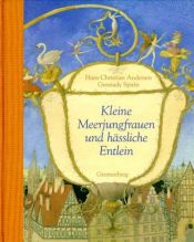 book cover of Kleine Meerjungfrauen und hässliche Entlein by Ioannes Christianus Andersen
