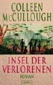 book cover of Insel der Verlorenen by Colleen McCullough