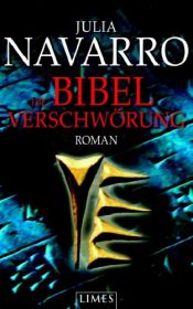 book cover of Die Bibel-Verschwörung by Carles Urritz Geli|Julia Navarro