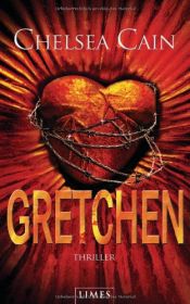 book cover of Gretchen by Chelsea Cain