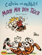 book cover of Calvin und Hobbes, Bd.11, Mach mir den Tiger by 빌 워터슨