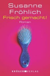 book cover of Frisch gemacht by Susanne Fröhlich