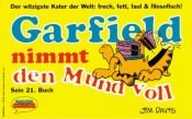 book cover of Garfield, Bd.21, Garfield nimmt den Mund voll by Jim Davis
