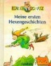 book cover of Meine ersten Hexengeschichten. ( Ab 4 J.) by Belinda Rodik