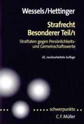 book cover of Strafrecht. Besonderer Teil 1. Straftaten gegen Persönlichkeits- und Gemeinschaftswerte by Johannes Wessels