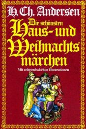 book cover of Die schönsten Haus- und Weihnachtsmärchen, 2 Bde by Hansas Kristianas Andersenas