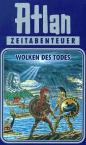 book cover of Wolken des Todes. Atlan 06. by Klaus N Frick