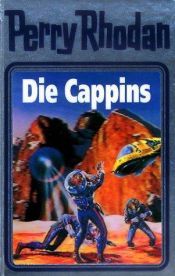 book cover of Perry Rhodan, Bd. 47, Die Cappins by Horst Hoffmann