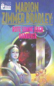 book cover of Rote Sonne von Darkover. Science Fiction. by Marion Zimmer Bradley