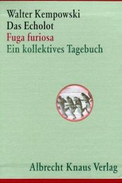 book cover of Das Echolot. Fuga furiosa: Ein kollektives Tagebuch. Winter 1945: 4 Bde. by Walter Kempowski