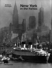 book cover of New York in the Forties by Andreas Feininger