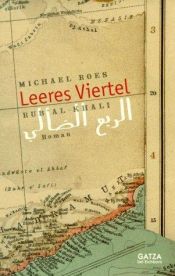 book cover of Leeres Viertel Rub al-Khali. Invention über das Spiel. by Michael Roes