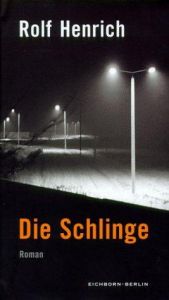 book cover of Die Schlinge by Rolf Henrich