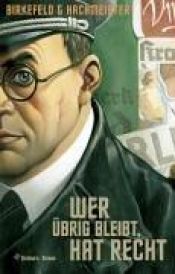 book cover of Wer übrig bleibt, hat recht by Richard Birkefeld