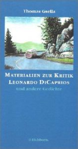 book cover of Materialien zur Kritik Leonardo di Caprios und andere Gedichte by Thomas Gsella