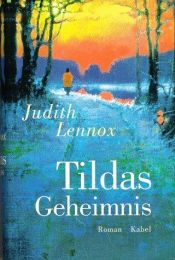 book cover of Tildas Geheimnis by Judith Lennox