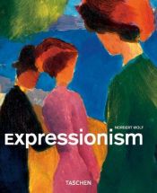 book cover of Expressionism (Taschen Basic Art Series) by Norbert Wolf