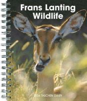 book cover of The Frans Lanting, Wild Life Diary by Angelika Taschen