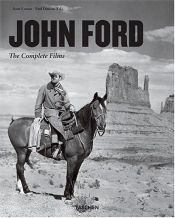 book cover of John Ford. The Complete Films by Scott Eyman