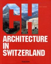 book cover of Architecture in Switzerland: Architektur in der Schweiz (Architecture (Taschen)) by Philip Jodidio