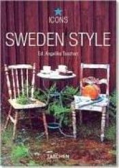 book cover of Sweden Style: Exteriors Interiors Details (Icons S.) by Angelika Taschen