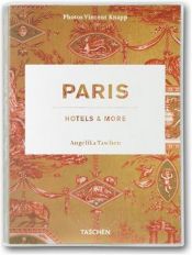 book cover of Paris Hotels and More (Taschen Hotel) by Angelika Taschen