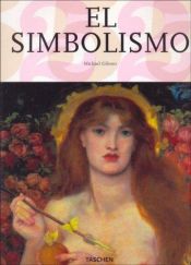 book cover of The symbolists by Michael Gibson