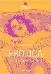 book cover of Erotica : 20th century by Gilles Néret