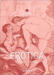 book cover of Erotica 17th-18th Century by Gilles Néret