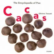 book cover of Cacas: The Encyclopaedia of Poo (Evergreen Series) by Oliviero Toscani