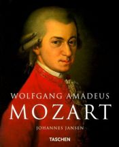 book cover of Wolfgang Amadeus Mozart: 1756-1791 (Taschen Basic Art) by Johannes Jansen