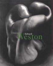 book cover of Edward Weston, 1886-1958 by Edward Weston