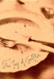 book cover of The Joy of Truffles (Ever Series) by Patrik Jaros