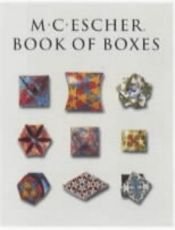 book cover of Book of Boxes: 100 Years 1898-1998 (Evergreen Series) by Maurits Cornelis Escher