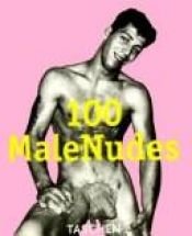 book cover of 100 Male Nudes (Mini Book) by Taschen Publishing