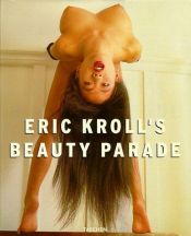 book cover of Eric Kroll's Beauty Parade (Eric Kroll's Fetish Girls) by Eric Kroll