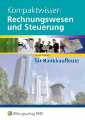 book cover of Kompaktwissen: Rechnungswesen und Steuerung für Bankkaufleute. Lösungsheft by Peter R. Decker