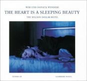 book cover of The Heart Is a Sleeping Beauty: The Million Dollar Hotel-A Film Book by ویم وندرس