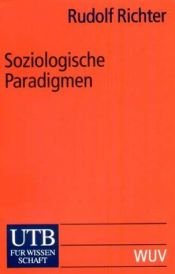 book cover of Soziologische Paradigmen Eine Einführung in klassische und moderne Konzepte by Rudolf Richter