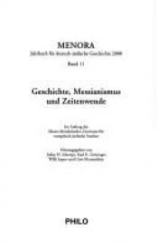 book cover of Menora, Bd.11, Geschichte, Messianismus, Zeitenwende by Julius H. Schoeps