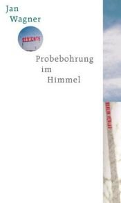 book cover of Probebohrung im Himmel by Jan Wagner