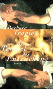 book cover of Der Tempel des Entzückens by Barbara Trapido