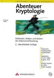 book cover of Abenteuer Kryptologie . Methoden, Risiken und Nutzen der Datenverschlüsselung by Reinhard Wobst